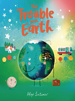 cover image of The Trouble with Earth
